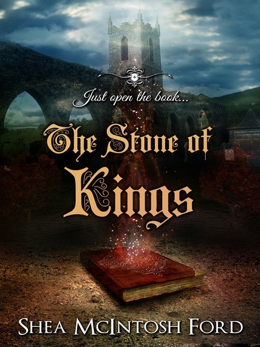 Title details for The Stone of Kings by Shea McIntosh Ford - Available